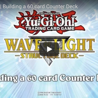 Yu-Gi-Oh! TCG | Building a 60 card Counter Deck