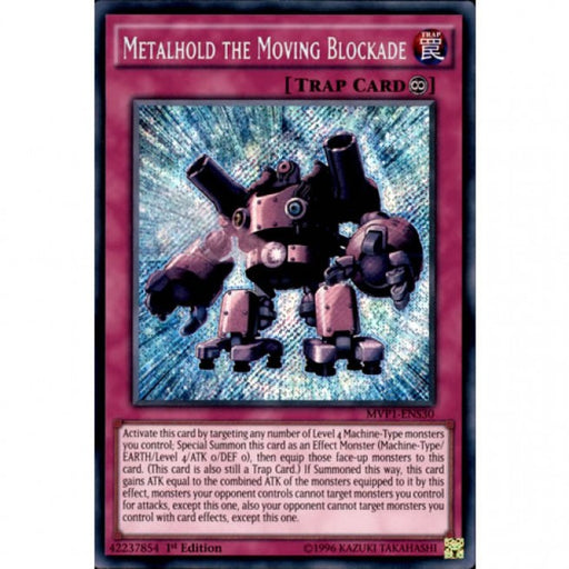 Yugioh Metalhold the Moving Blockade / Secret - MVP1-ENS30 - 1st