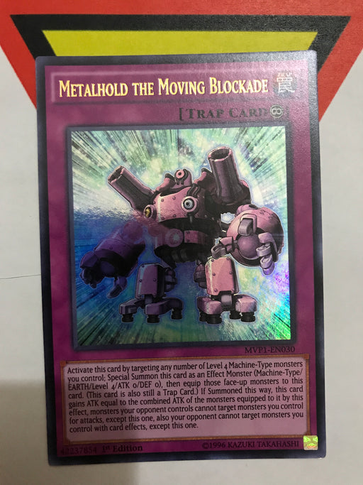 Metalhold the Moving Blockade / Ultra - MVP1-EN030 - 1st/Unl
