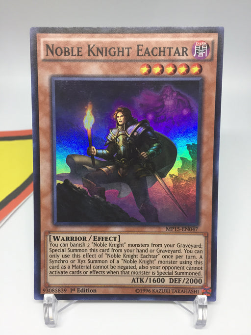 Noble Knight Eachtar - Super - MP15-EN047 - 1st